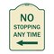 Signmission No Stopping Anytime with Arrow Heavy-Gauge Aluminum Architectural Sign, 24" x 18", TG-1824-23582 A-DES-TG-1824-23582 - alternate 1